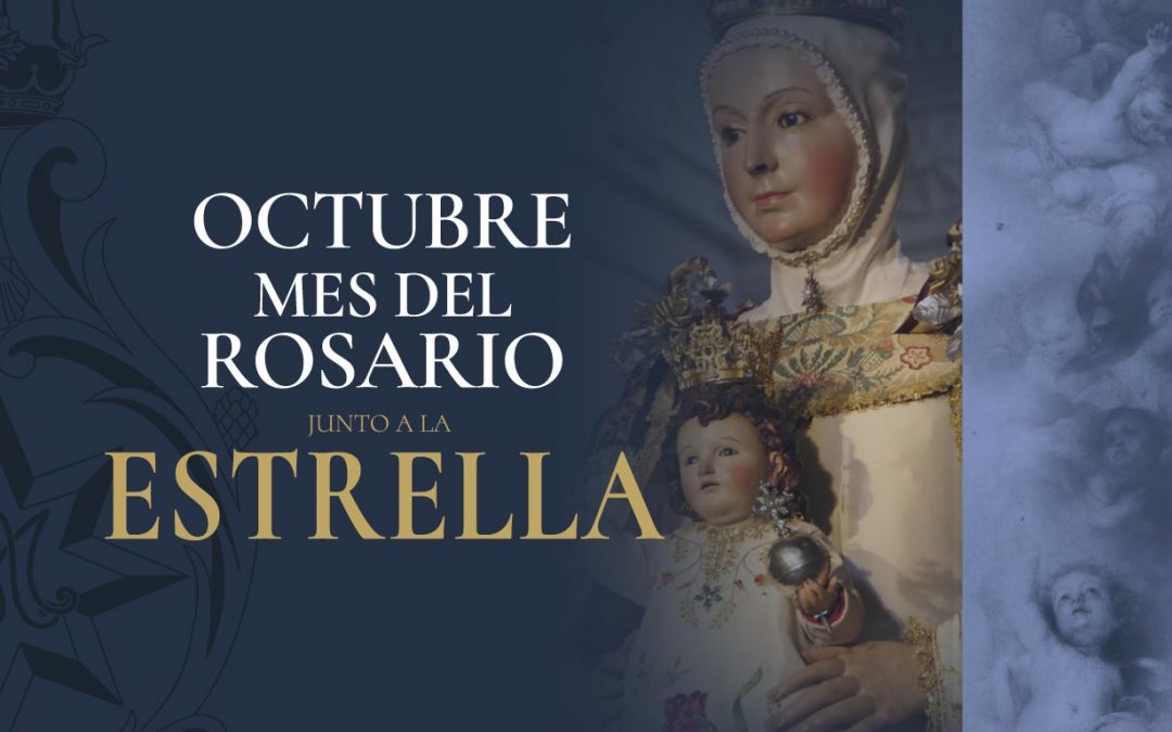 Octubre, mes del Rosario junto a la Estrella